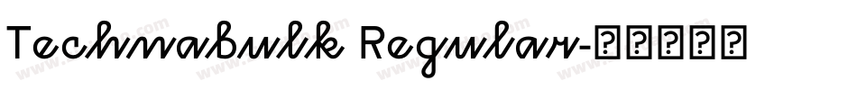 Technabulk Regular字体转换